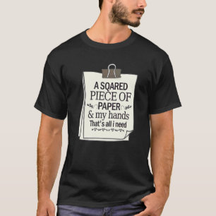 T-shirt Un Morceau De Papier Tout Ce Dont J'Ai Besoin Grue