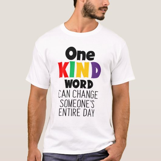T-shirt Un Mot Semblable Peut Changer Certaines Personnes (Devant)
