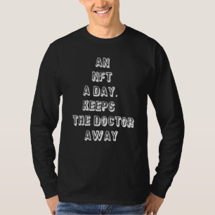 T-shirt Un Nft Par Jour Éloigne Le Médecin Crypto