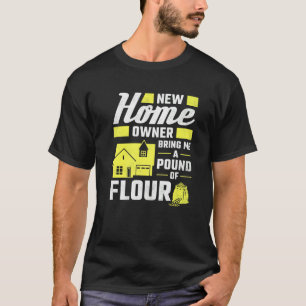 T-shirt Un Nouveau Propriétaire M'Apporte Une Livre De Flo
