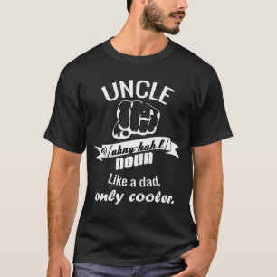 T-shirt Un oncle comme un père seulement glacière
