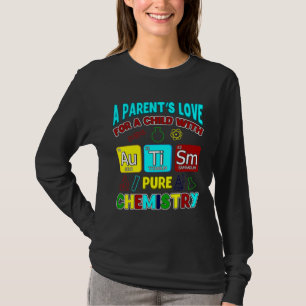 T-shirt Un Parent S Amour Pour L'Enfant Avec Autisme Pure 