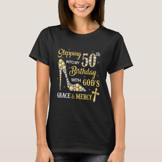 T-shirt Un pas dans mon 50e anniversaire avec la grâce de  (Devant)