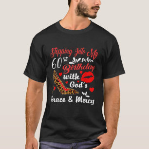 T-shirt Un pas dans mon 60e anniversaire avec la grâce de