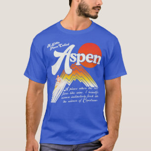 T-shirt Un Petit Endroit Appelé Aspen - Film Dumb & Dumber