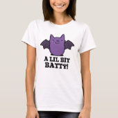 T-shirt Un Petit Gros Bébé Amusant Bat Pun (Devant)