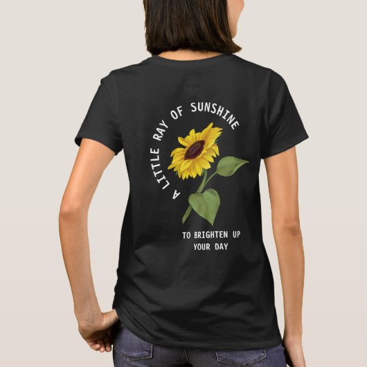T-shirt Un Petit Rayon De Sunshine Texte Tournesol Noir (Dos)