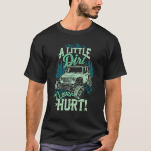 T-shirt Un Peu De Chemin N'A Jamais Frappé Off Road 4x4 Of