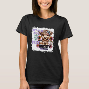 T-shirt Un Peu En Désordre Mais Je Fait De Mon Mieux Anxié