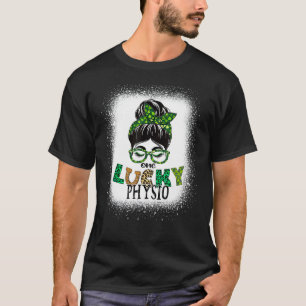T-shirt Un Physio Lucky Bleached Messy Bun St patrick Da
