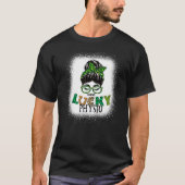 T-shirt Un Physio Lucky Bleached Messy Bun St patrick Da (Devant)