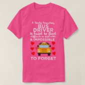 T-shirt Un Pilote De Bus Vraiment Extraordinaire Est Diffi (Design devant)