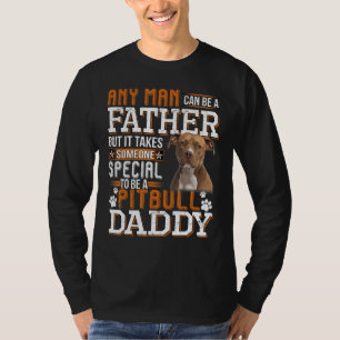 T-shirt Un Pitbull Papa N'Importe Quel Homme Peut Être Un