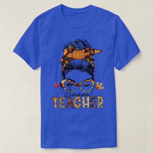 T-shirt Un professeur de sciences Messy Bun Fall Vibes Aut (Design devant)