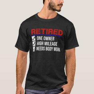 T-shirt Un propriétaire retraité Un kilométrage élevé Beso
