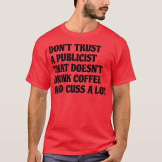 T-shirt Un Publiciste Qui Boit Du Café Cuss Beaucoup