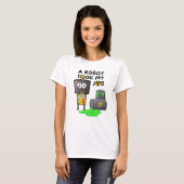 T-shirt Un Robot A Pris Mon Travail (Devant entier)