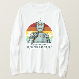 T-shirt Un robot amusant rétro a besoin d'être huilé