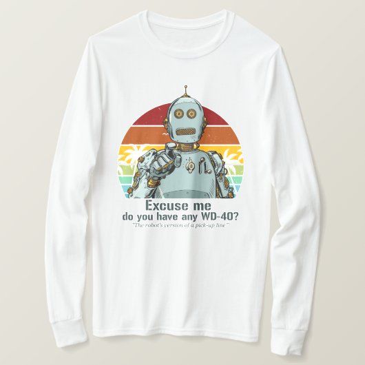 T-shirt Un robot amusant rétro a besoin d'être huilé (Design devant)