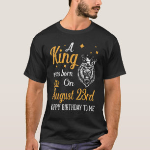T-shirt Un Roi Est Né Le 23 Août Joyeux Anniversaire À M