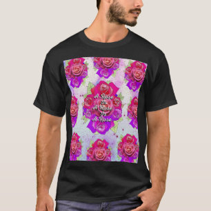 T-shirt Un Rose est un Rose est un Rose