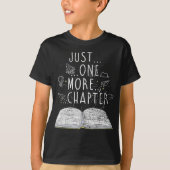 T-shirt un seul chapitre de plus lisant des livres (Devant)