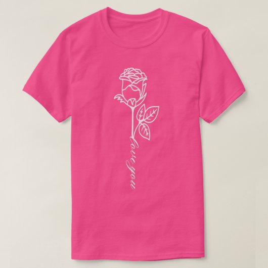 T-shirt Un seul long Rose de la pierre vous aimer Script (Design devant)