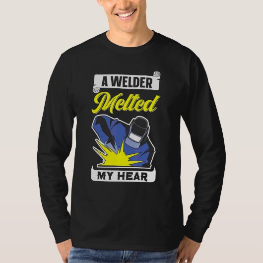 T-shirt Un Soudeur M'A Fait Fondre L'Oreille Western Welde (Devant)