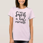 T-shirt Un tel miracle (Devant)