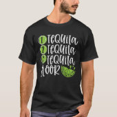 T-shirt Un Tequila Deux Tequila Trois Tequila Floor Graphi (Devant)