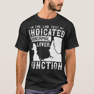 T-shirt Un test de laboratoire de médecine montre un amour