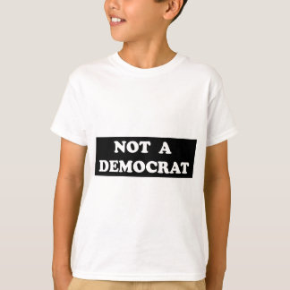 T-shirt Un texte pas de Démocrate (rond, blanc)