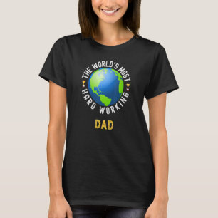 T-shirt Un texto disant le père le plus travailleur du mon