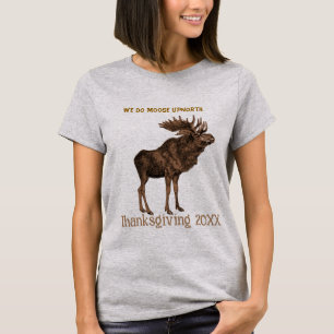 T-shirt Un Thanksgiving d'orignal 2008 - - Customisé