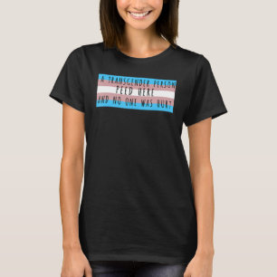 T-shirt Un Transgenre A Pu Ici Et Personne N'A Été Bless
