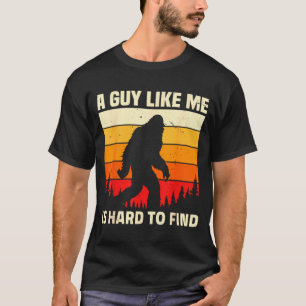 T-shirt Un type comme moi est difficile à trouver drôle Bi