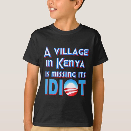 T-shirt Un village au Kenya manque son idiot Obama (Devant)
