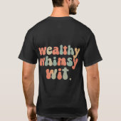 T-shirt Un Whimsy riche (Dos)