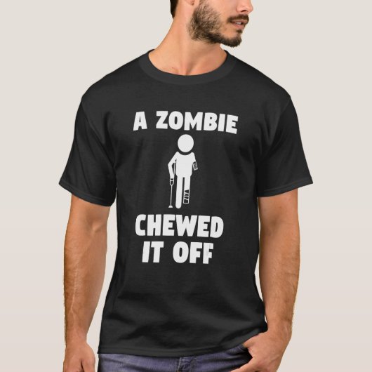 T-shirt Un Zombie l'a mâché hors de l'amputation de jambe (Devant)