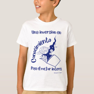 T-shirt una inversionen conocimiento paga elmejor interes