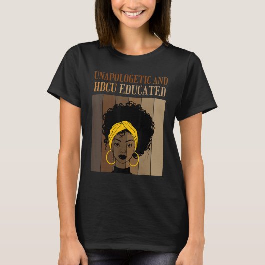 T-shirt Unapologetic And HBCU Educated Historical Black Co (Devant)
