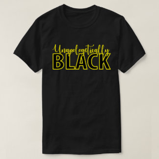 T-shirt Unapologetically Black