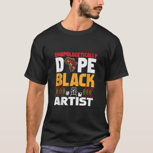 T-shirt Unapologetically Dope Black Artist Afrocentric Ame (Devant)