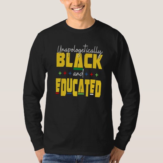 T-shirt Unapologeticallys Black Educated Dop e Melanin Bla (Devant)