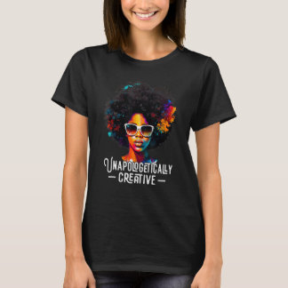 T-shirt Unapologtiquement Créatif, Mois De L'Histoire Noir