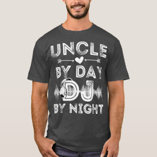 T-shirt Uncle By Day DJ By Night Funny Mens Deejay Record 
