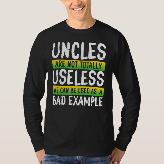 T-shirt Uncles Mauvais exemples Drôle Conception d'oncle (Devant)