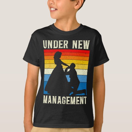 T-shirt Under New Management Groom Wedding Bachelor Party  (Devant)