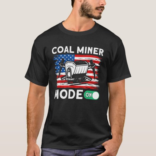 T-shirt Underground Mining Mode On American Coal Miner 1 (Devant)