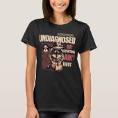 T-shirt Undiagnosed Raccoon DetectiveSomething Ain't Right (Devant)